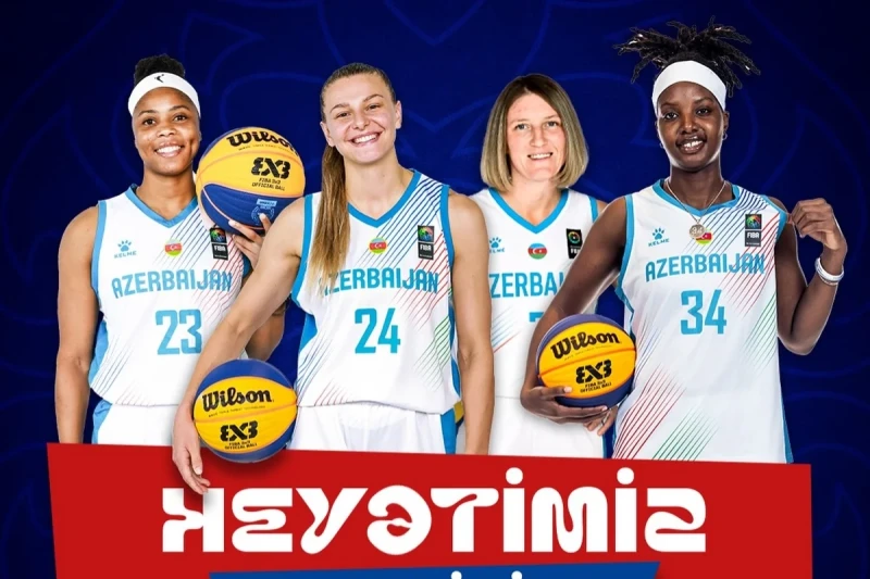 FIBA Кубок чемпионов 3x3: Состав и расписание игр женской сборной Азербайджана по баскетболу стали известны