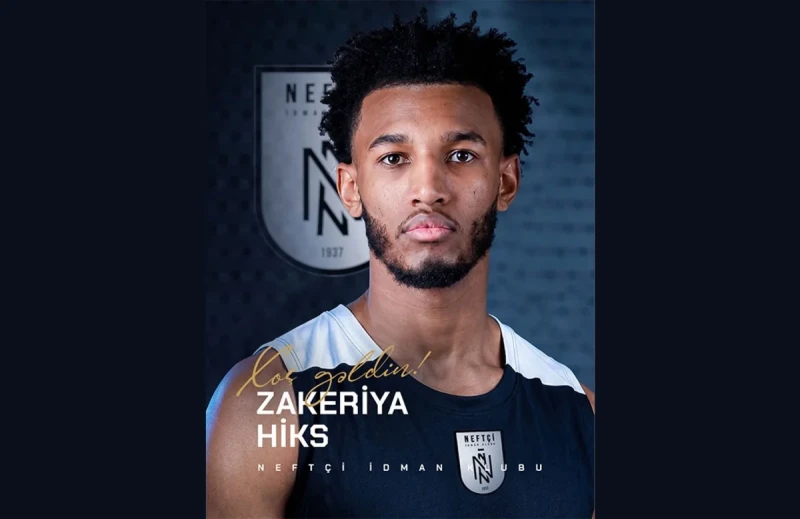 Neftçi klubuna ABŞlı basketbolçu Zakeriya Hiks qoşuldu