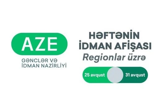 Regionlar üzrə idman tədbirləri: 25-31 Avqust