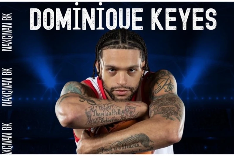 Naxçıvan basketbol klubu ABŞ-li Dominik Keyes ilə müqavilə imzalayıb