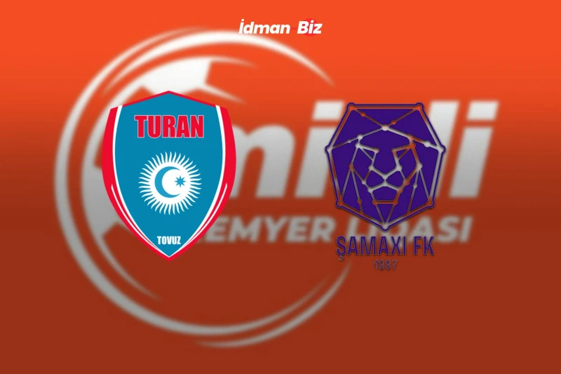 Turan Tovuz - Şamaxı: Start Heyətlər Açıqlandı