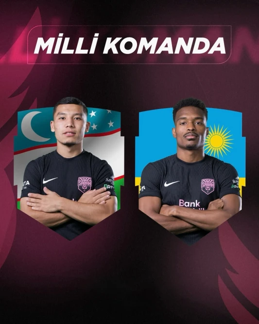 Легионеры «Сабаха» получили вызовы в сборные Руанды и Узбекистана