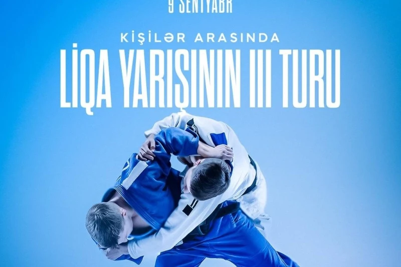 Cüdo üzrə Kişilər Liqa Yarışının III Turu Keçiriləcək