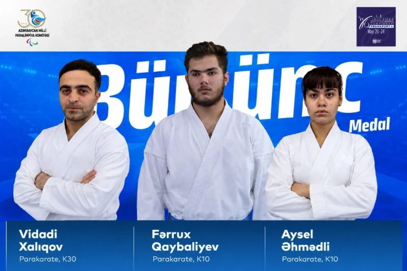 Parakarateçilərimiz Avropa çempionatında üç bürünc medal qazanıblar