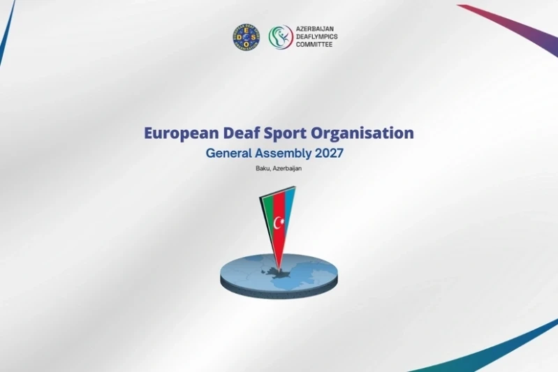 Avrupa İşitme Engelliler Spor Organizasyonu Genel Kurulu Azerbaycan'da yapılacak