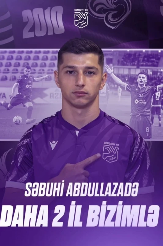 Sumgayıt Sabuhi Abdullazade ile Sözleşme Uzattı - RESMİ