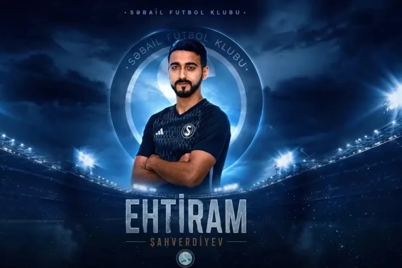 Sabail transfer Ehtiram Shahverdiyev