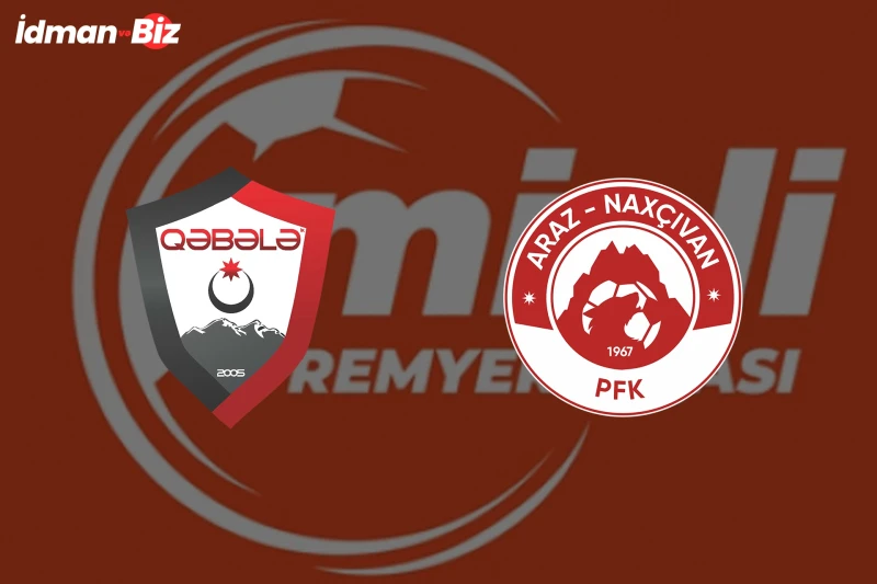 Qəbələ - Araz-Naxçıvan oyunu bu gün baş tutacaq
