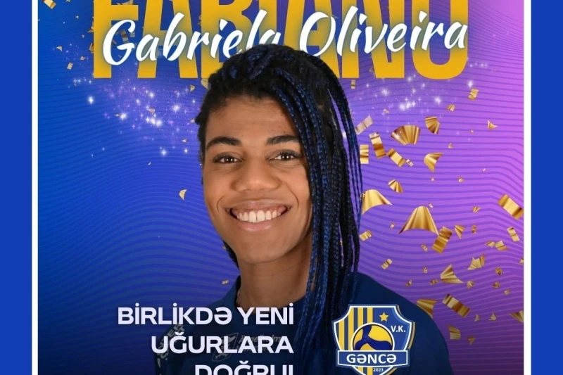 Gəncə voleybol komandası braziliyalı Qabriela Oliveyra ilə müqavilə imzalayıb