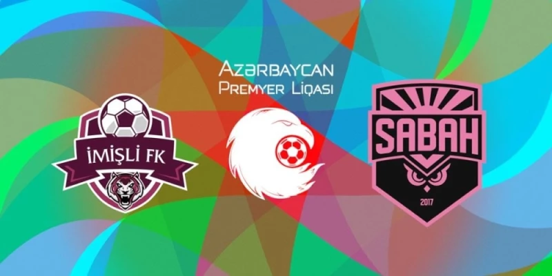 Матч «Имишли» — «Сабах» начался: подробности матча