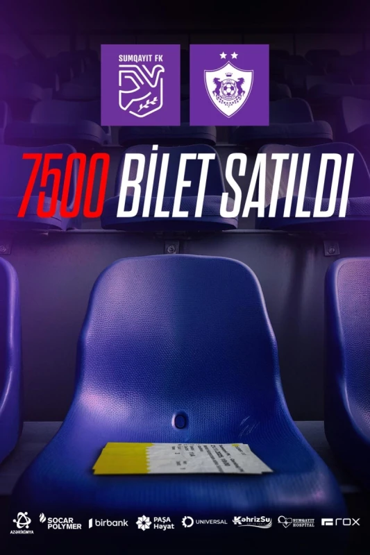 Sumqayıt - Qarabağ oyununa biletlərə b&ouml;y&uuml;k maraq, əksəriyyəti satılıb