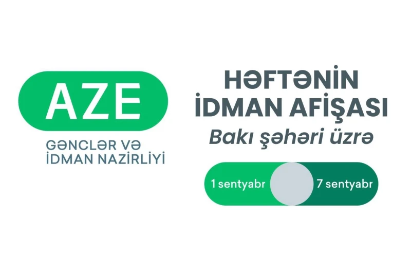 Bakü'de 1-7 Eylül tarihlerinde düzenlenecek spor yarışmaları