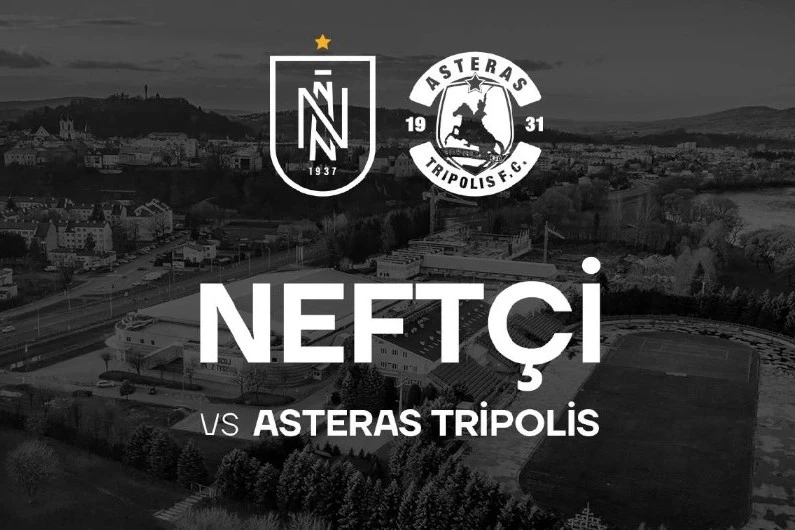 Neftçi - Asteras hazırlık maçının saati ve yeri açıklandı