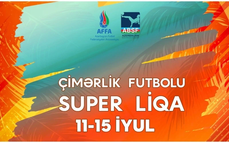 Çimərlik Futbolu üzrə Super Liqada iştirak edəcək komandalar müəyyənləşib