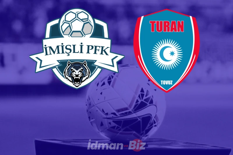 İmişli - Turan Tovuz maçı bugün yapılacak
