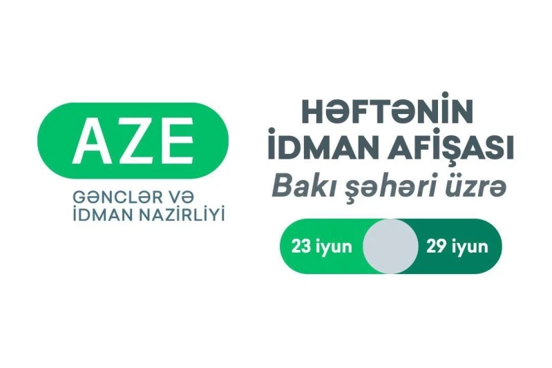 Bakıda keçiriləcək idman yarışlarının afişası (23-29 iyun)