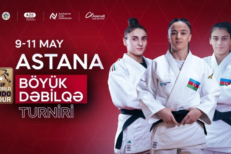Yığmamız Astanada 3 cüdoçu ilə təmsil olunacaq
