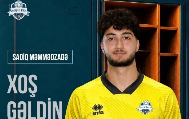 İmişli Sadiq Məmmədzadə ilə müqavilə bağlayıb