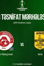 Araz-Nahçıvan - Aris karşılaşması bugün gerçekleşecek