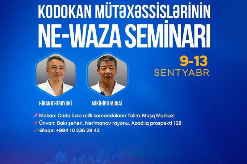Bakıda ne-waza üzrə yaponiyalı mütəxəssislərin iştirakı ilə seminar keçiriləcək