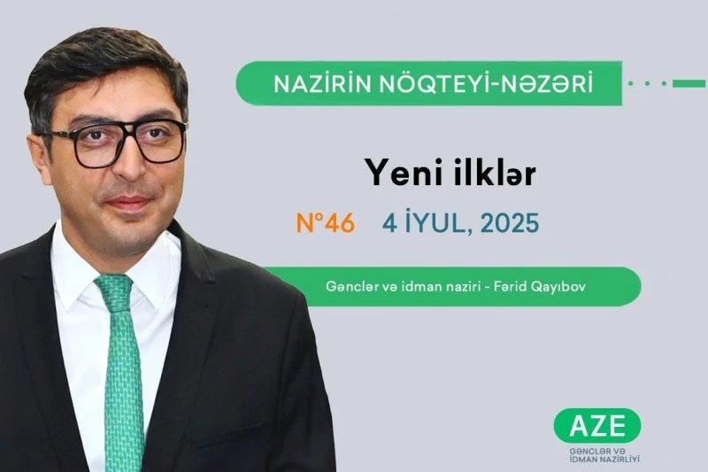 Fərid Qayıbov: İyun ayının idman uğurları və qarşıdakı hədəflər
