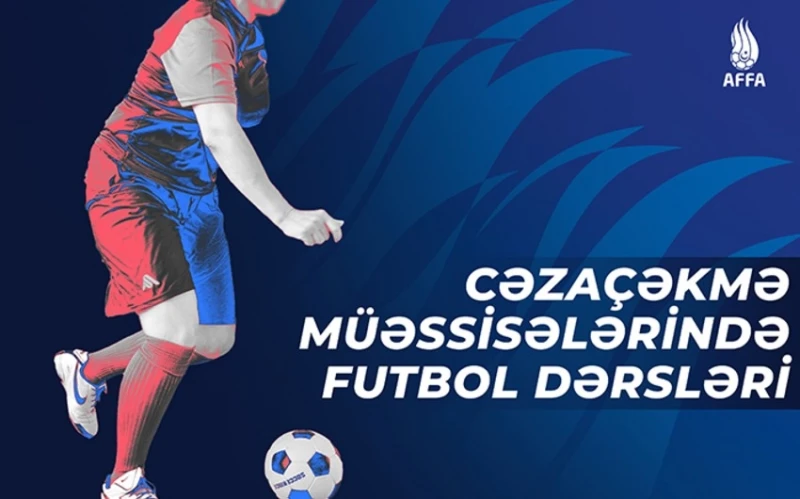 Məhkumlar üçün futbol dərsləri keçirilir