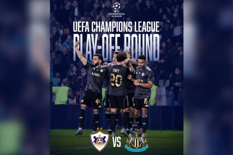 Karabağ - Newcastle Şampiyonlar Ligi play-off maçlarının saatleri belli oldu