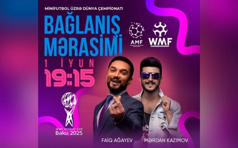 Milli Gimnastika Arenasında minifutbol üzrə dünya çempionatının yekun mərasimi baş tutacaq