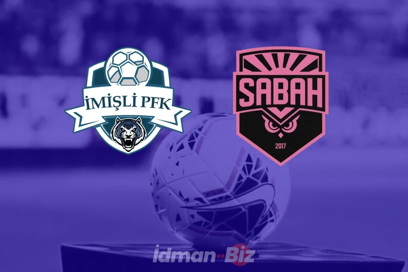 İmişli - Sabah maçında skor değişikliği: Mikels Sabahı öne geçirdi - CANLI