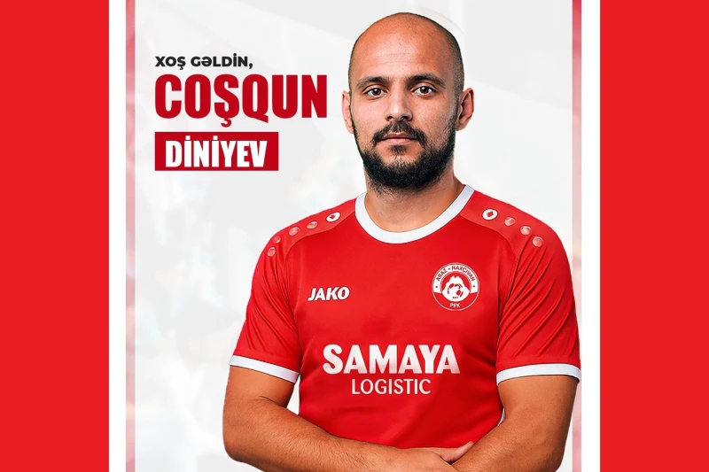 Coşqun Diniyev Araz-Nahçıvana Transfer Oldu
