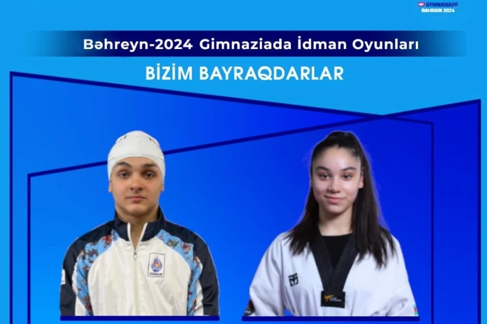 Gimnasiadanın açılış mərasimində bayraqdarlarımız bəlli olub