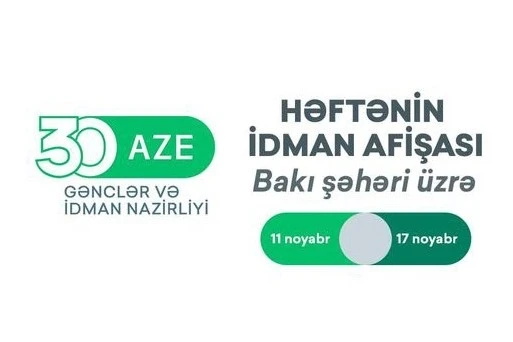 Bakı üzrə HƏFTƏNİN İDMAN AFİŞASI