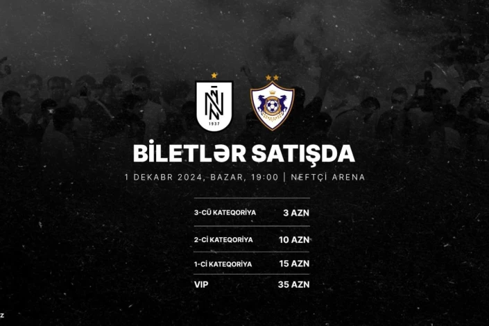 “Neftçi” – “Qarabağ” matçının biletləri satışa çıxarıldı