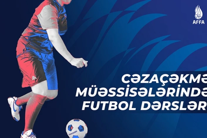 Məhkumlar üçün futbol dərsləri keçirilir