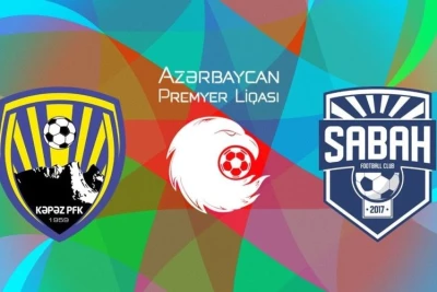 "Kəpəz" - "Sabah" Qarşılaşması: XI Turun Son Oyunu