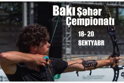 Bakıda kamandan oxatma şəhər çempionatı 18‑20 sentyabr tarixində keçiriləcək