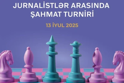 Milli Mətbuat Günü münasibətilə media nümayəndələri arasında şahmat turniri keçiriləcək