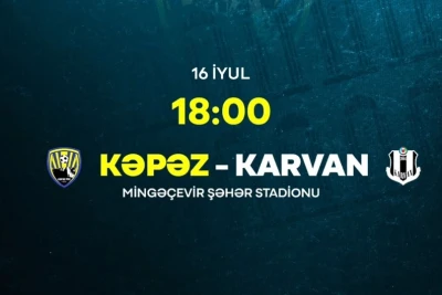 "Kəpəz" "Karvan"la yoxlama matçı keçirəcək