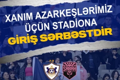 "Qarabağ"dan xanım azarkeşlərə hədiyyə: "Sabah" oyunu üçün giriş pulsuzdur