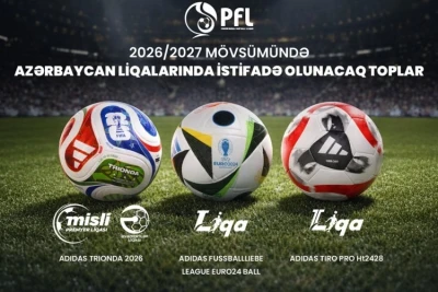 2026/27 mövsümündə Azərbaycan liqalarında istifadə olunacaq toplar açıqlandı