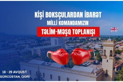 Azərbaycan boks millisi dünya çempionatına hazırlıq mərhələsinə Qoridə start verir