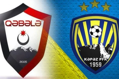 "Qəbələ" və "Kəpəz" yoxlama oyununda üz-üzə gələcəklər