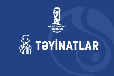 Azərbaycan Kubokunda II təsnifat mərhələsinin hakimləri açıqlanıb
