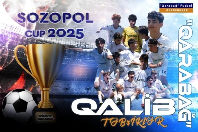 13 yaşadək "Qarabağ" "Sozopol Cup 2025"in qalibi oldu