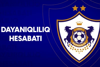 "Qarabağ" Futbol Klubu Regionda İlk Dayanıqlılıq Hesabatını Təqdim Etdi