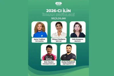 2026-cı il üzrə "İdman Səfirləri" müəyyənləşdi: Fətəliyeva, Musayeva, Yusifova, Dadaşbəyli və Əsədov seçildi